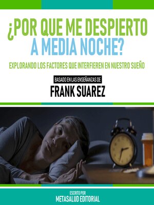 cover image of ¿Por Que Me Despierto a Media Noche?--Basado En Las Enseñanzas De Frank Suarez